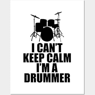 Drummer - I can't keep calm I'm a drummer Posters and Art